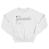 John Mayer sorry I'm late tweet on a white crewneck sweater from Tee Tweets